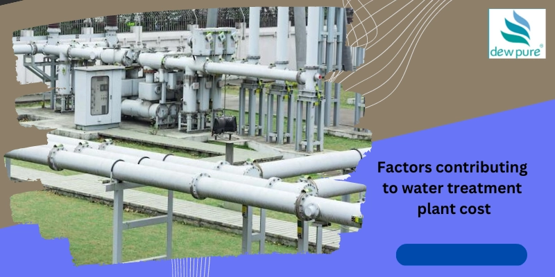 Factors Contributing to Water Treatment Plant Cost